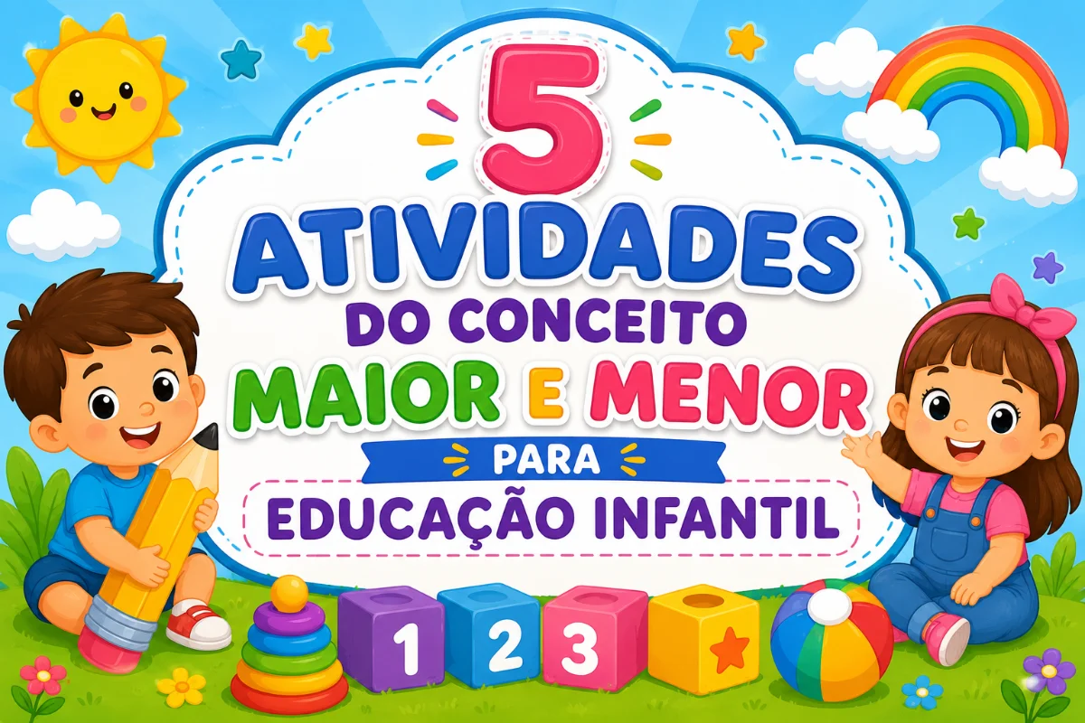 🌈📚 5 ATIVIDADES – CONCEITO MAIOR E MENOR | EDUCAÇÃO INFANTIL 📚🌈 — Alfabetização para Educação Infantil: 🌈📚 5…