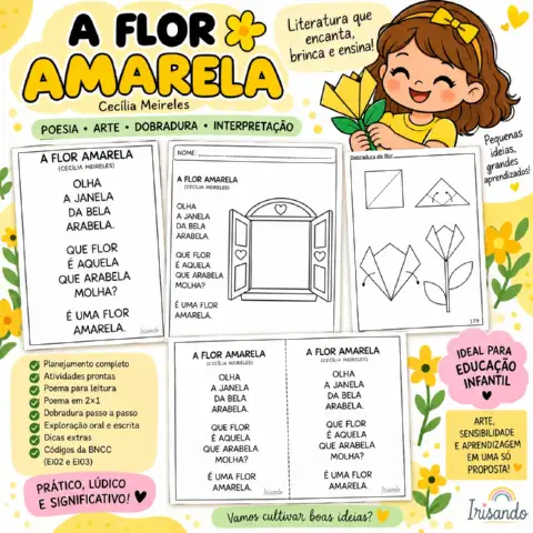 A FLOR AMARELA - KIT PEDAGÓGICO PRIMAVERA — amostra 2: Poema, janela interativa, dobradura, arte e planejamento completo… A FLOR AMARELA - KIT PEDAGÓGICO PRIMAVERA — amostra 2: Poema, janela interativa, dobradura, arte e planejamento completo…