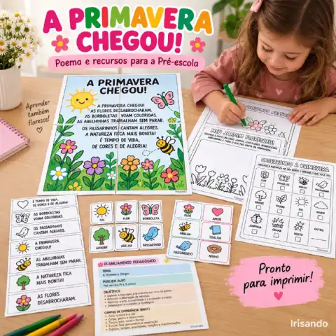 A PRIMAVERA CHEGOU! — POEMA E RECURSOS PARA JARDIM E 1° ANO — amostra 2: Um recurso completo para trabalhar a Primavera na…
