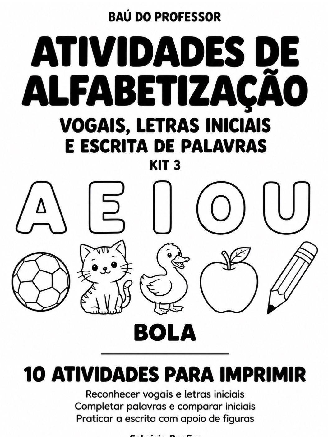 Alfabetização 1º Ano: Vogais e Letras Iniciais — Kit 3 — Alfabetização para Educação Infantil: 10 atividades de…