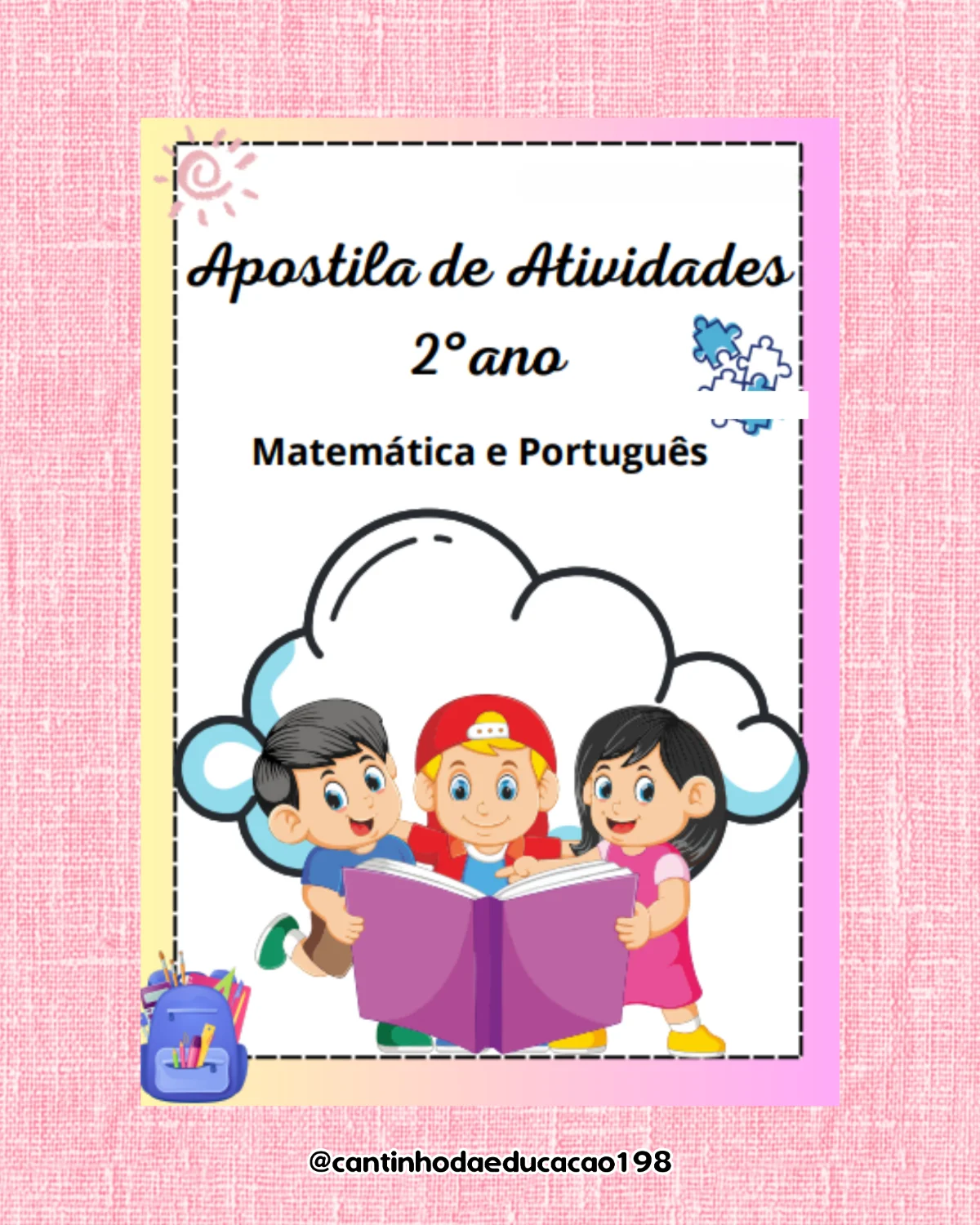 APOSTILA – 2º ANO | PORTUGUÊS E MATEMÁTICA — Matemática para 2º ano: Um material completo para reforçar os conhecimentos de…