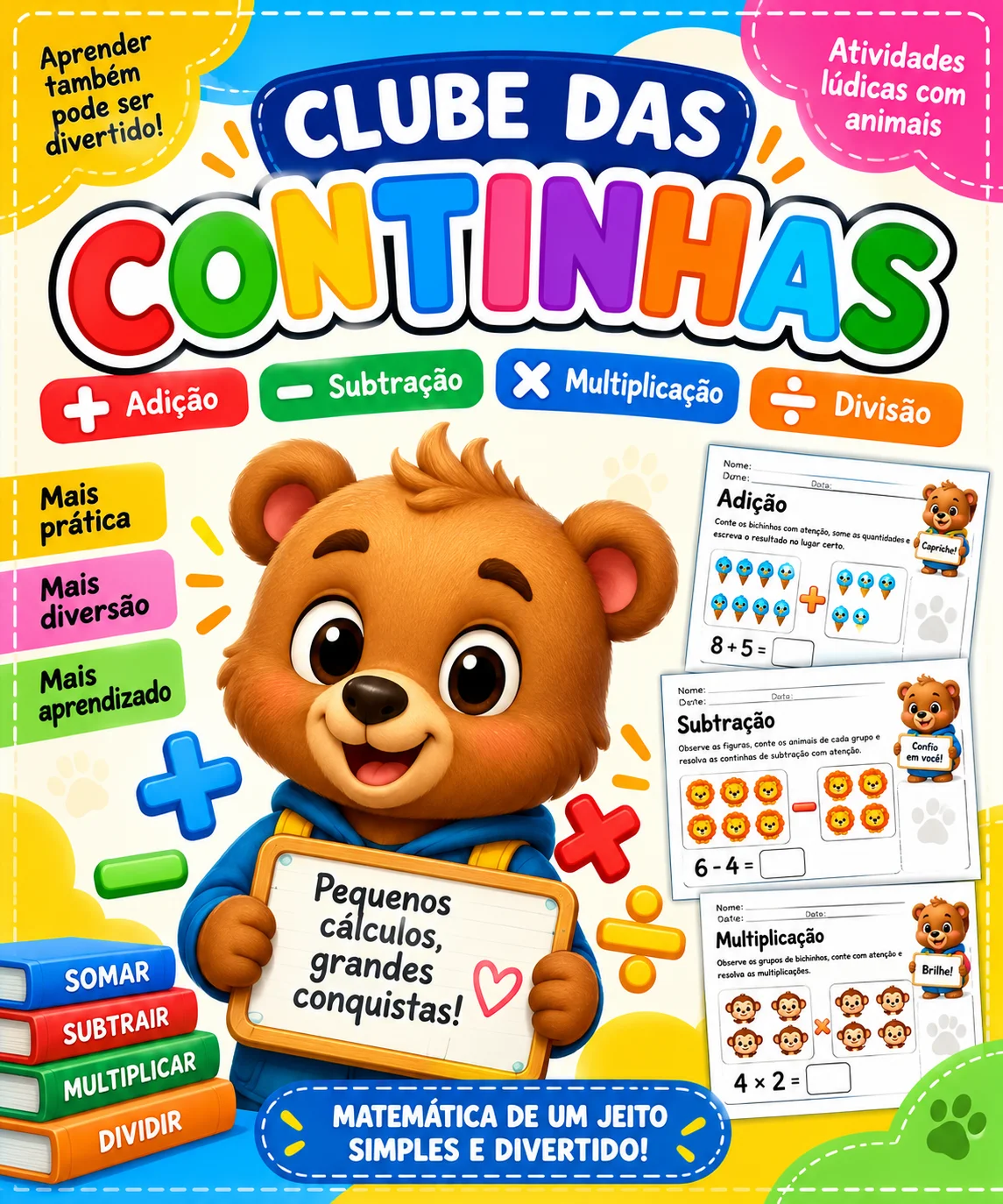 Apostila 4 Operações : Clube das Continhas — Alfabetização para Educação Infantil: Aluno precisa praticar matemática, mas…