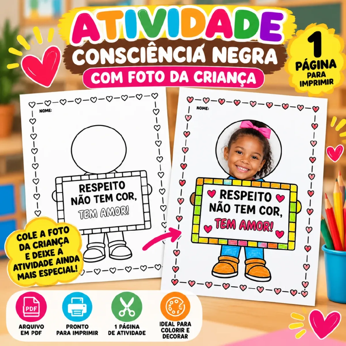 Atividade Consciência Negra com Foto – Respeito e Amor — Ciências para Educação Infantil: Atividade Consciência Negra com…