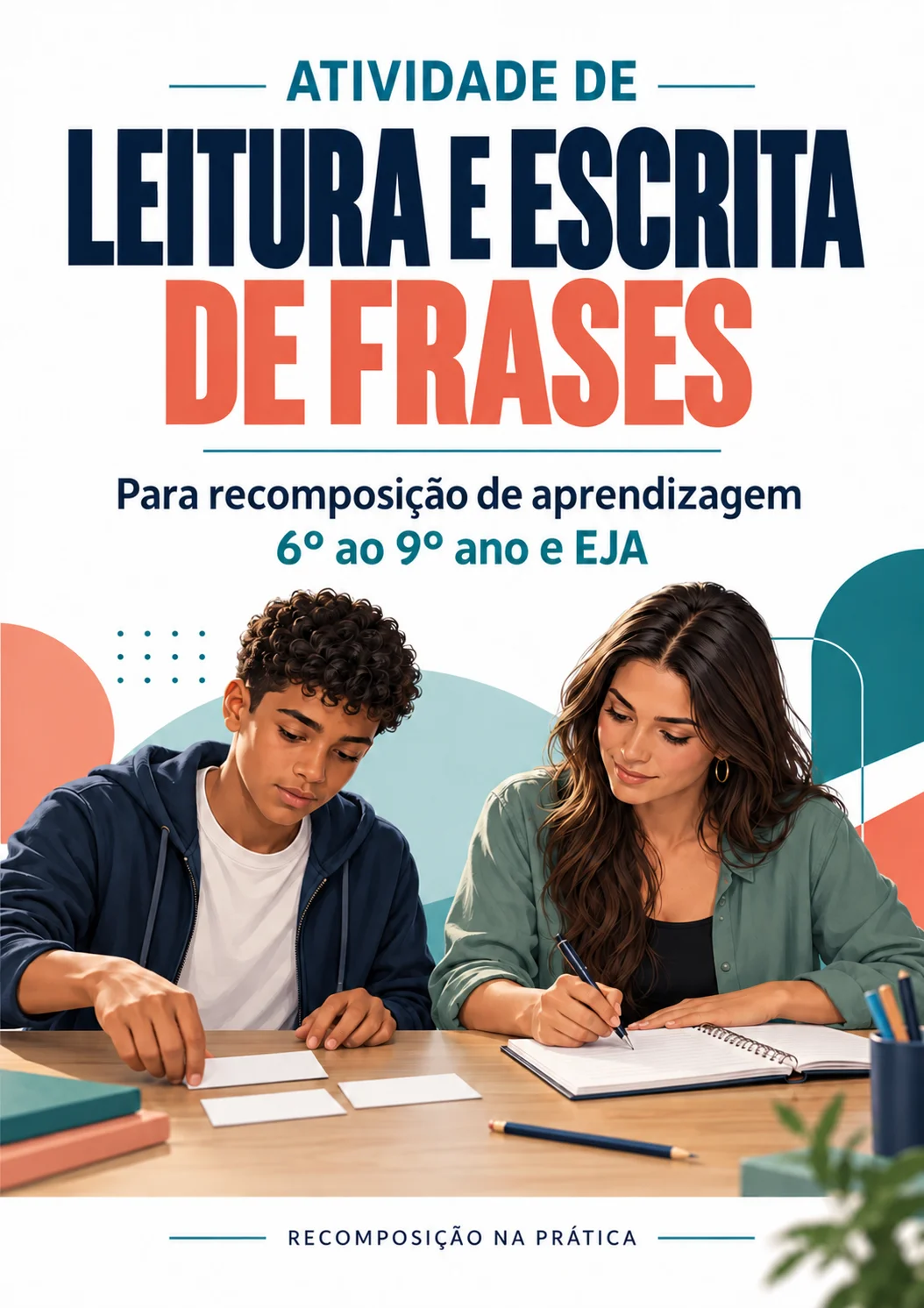 Atividade de Leitura e Escrita de Frases para Recomposição do 6° ano — capa do material
