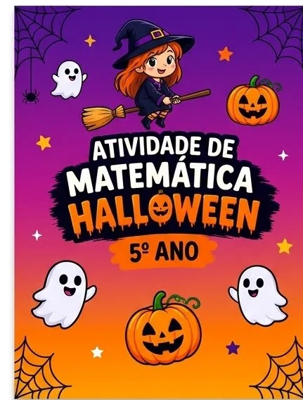 Atividade de Matemática Halloween 5º Ano - Problema com Gabarito — amostra 1: Atividade Pedagógica Temática: