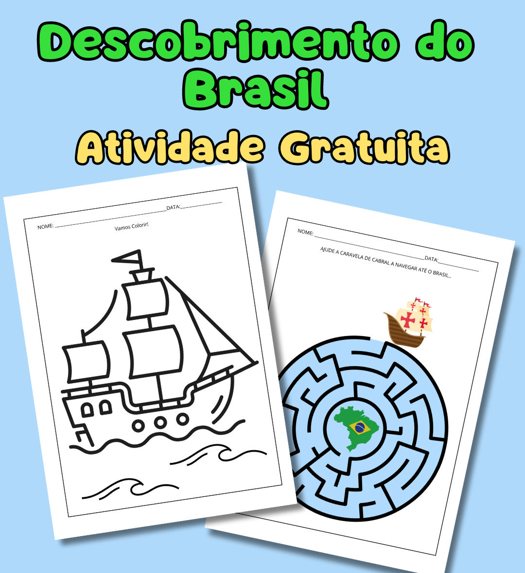 Atividade Descobrimento do Brasil: material gratuito — Atividades para Todas as séries: Leve o tema Descobrimento do Brasil…