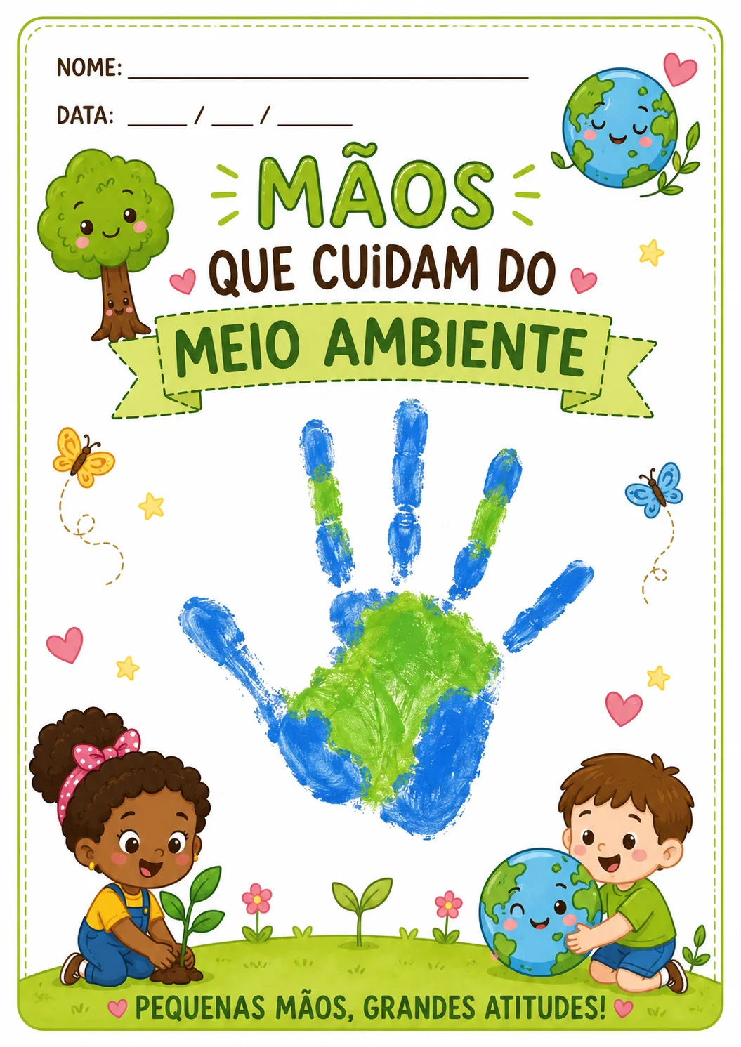 Atividade meio ambiente — amostra 1: 🌎✨ ATIVIDADE “MÃOS QUE CUIDAM DO MEIO AMBIENTE” ✨