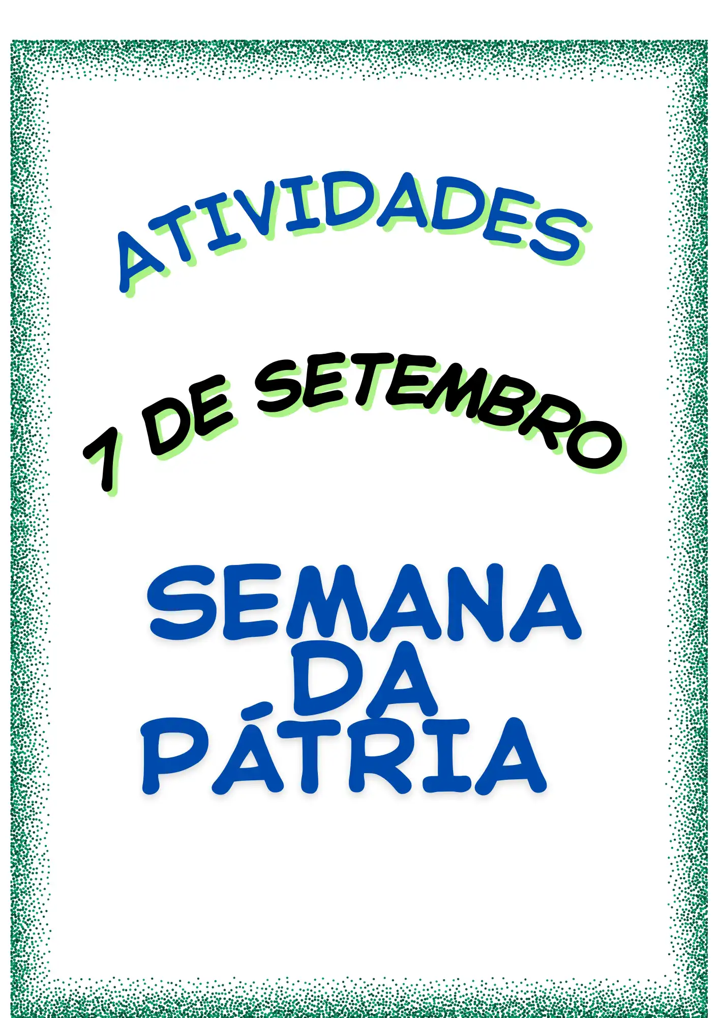 Atividades 7 de Setembro independência do Brasil — Alfabetização para Todas as séries: Atividades sobre o 7 de Setembro…