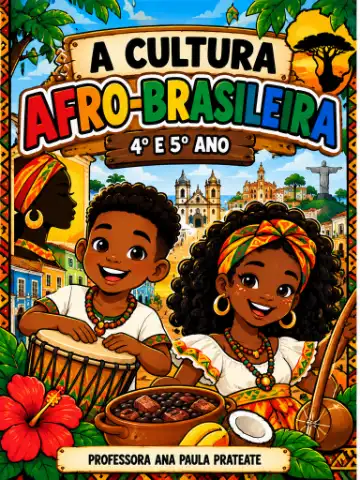 ATIVIDADES A CULTURA AFRO - BRASILEIRA 4º E 5º ANO — capa do material