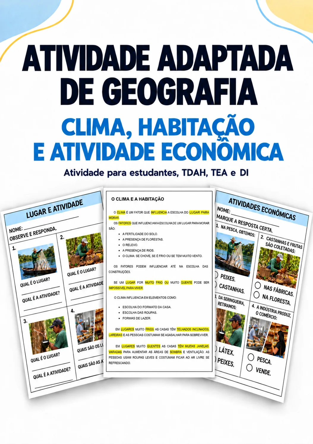 ATIVIDADES ADAPTADAS: GEOGRAFIA - CLIMA E HABITAÇÃO - TEA, DI E TDAH — Geografia para Todas as séries: Atividade adaptada…