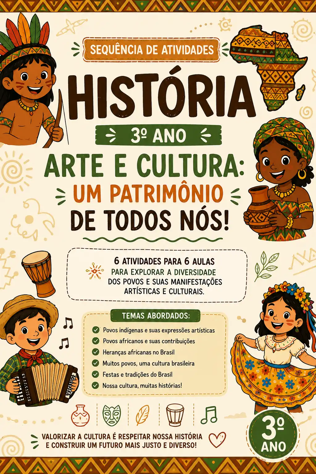 Atividades de História – 3º Ano Arte, Cultura e Diversidade dos Povos — Português para 3º ano: Sequência com 6 atividades…