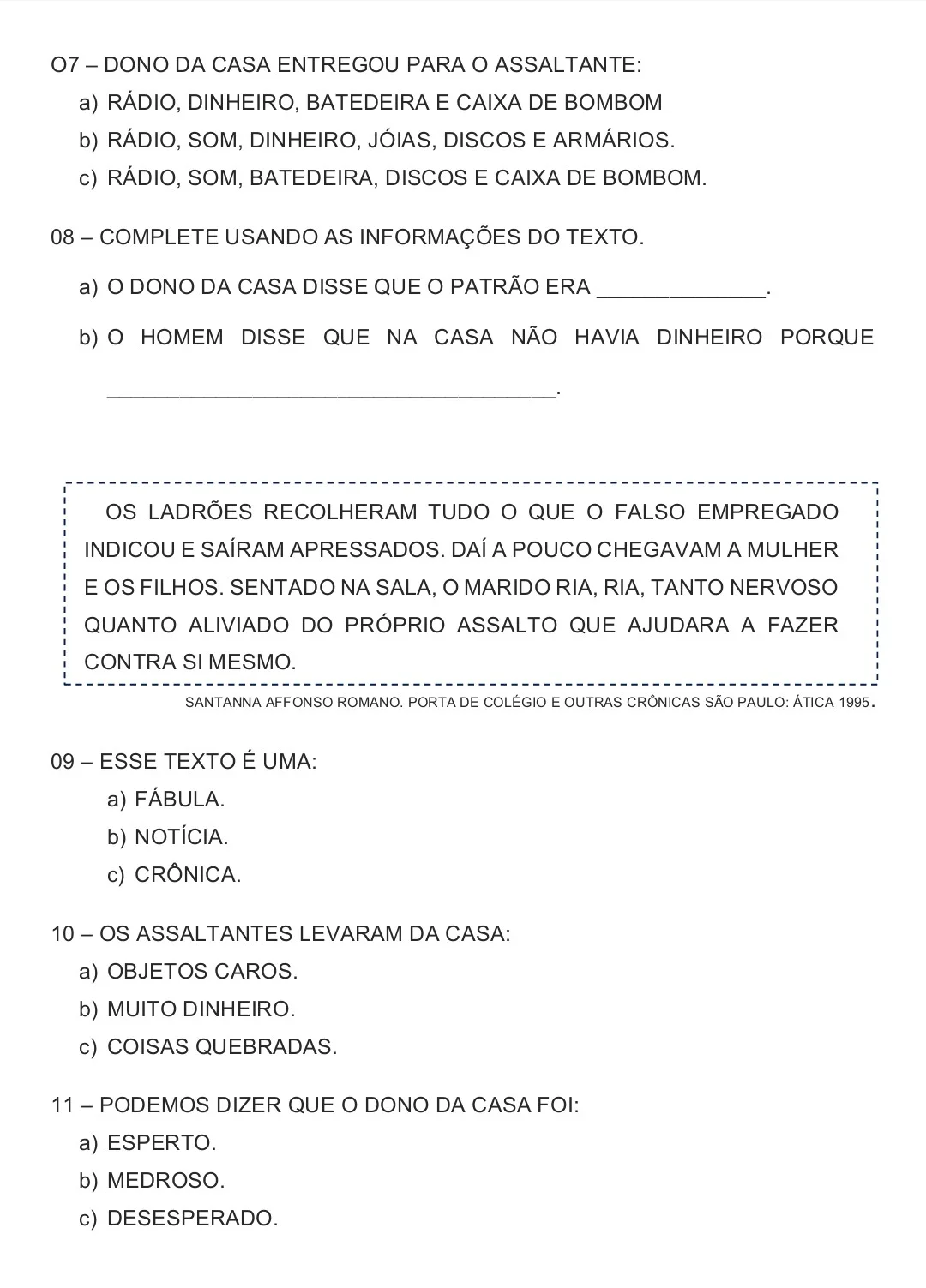 ATIVIDADES DE LEITURA E COMPREENSÃO PARA 6° AO 9° ANO E EJA — amostra 7: Elaborado para dar continuidade ao processo de… ATIVIDADES DE LEITURA E COMPREENSÃO PARA 6° AO 9° ANO E EJA — amostra 7: Elaborado para dar continuidade ao processo de…