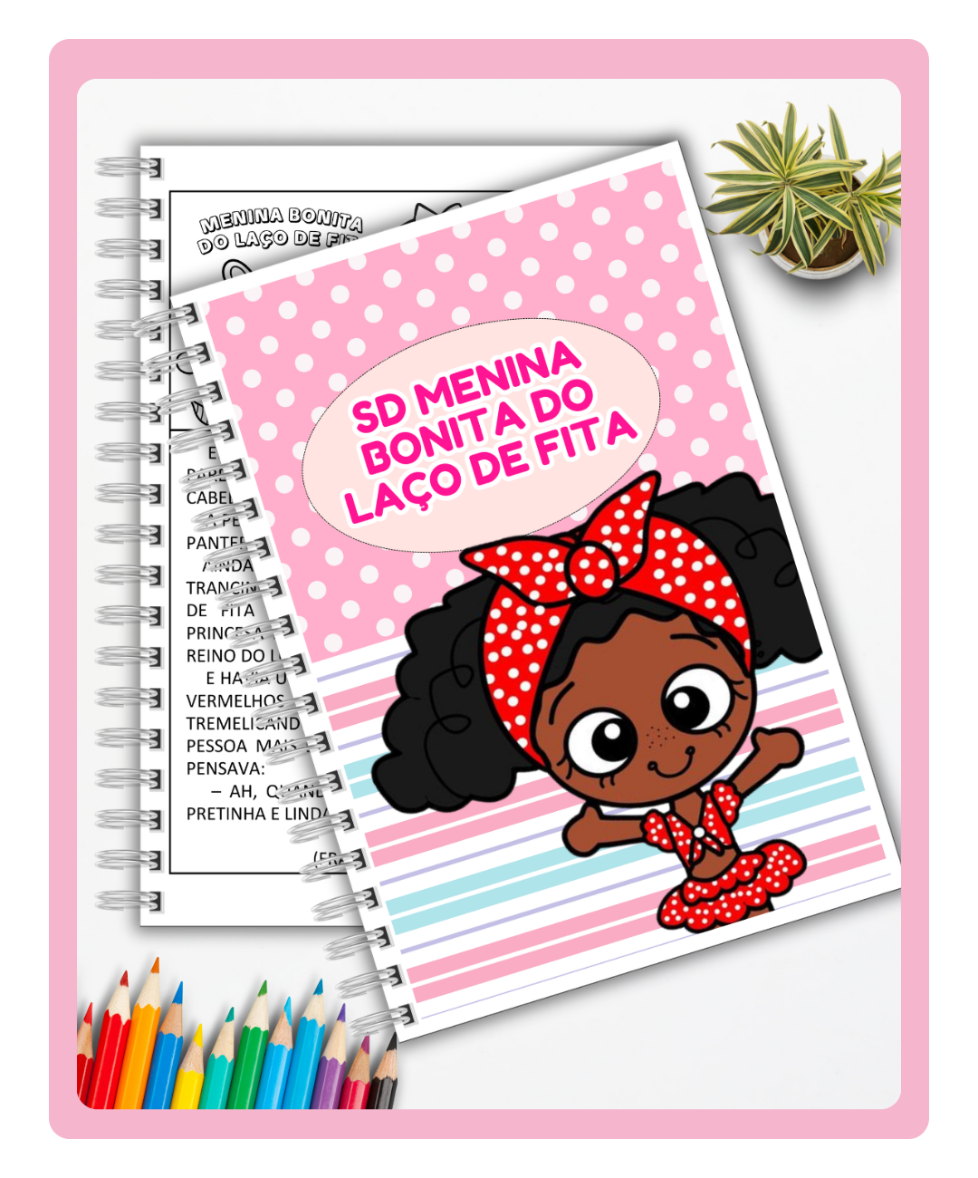 Atividades de Menina Bonita do Laço de Fita para imprimir — amostra 1: Da impressão à atividade com a turma