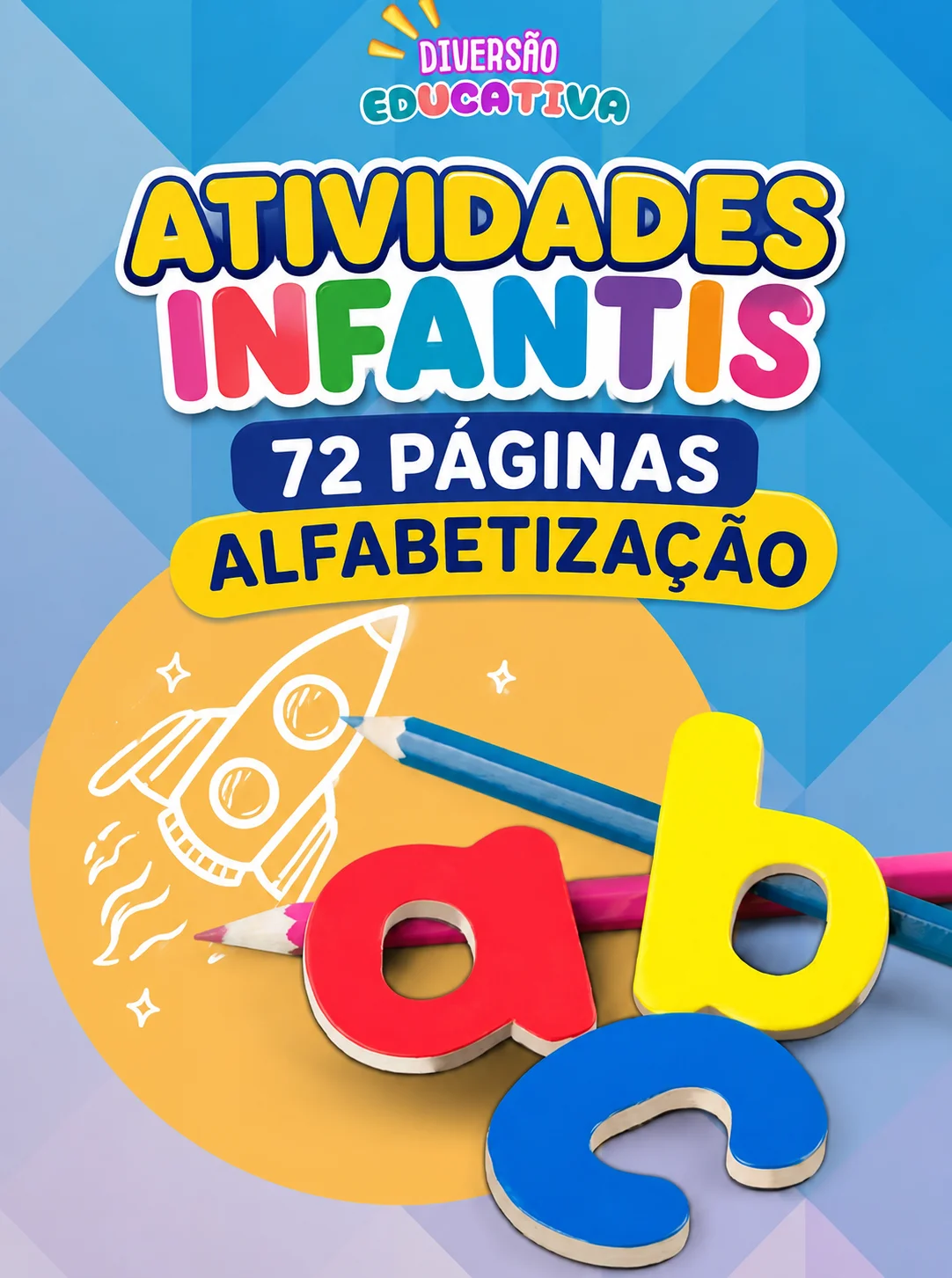 ATIVIDADES INFANTIS ALFABETIZAÇÃO 72 PÁGINAS — Alfabetização para Todas as séries: Descubra o poder das Atividades de…