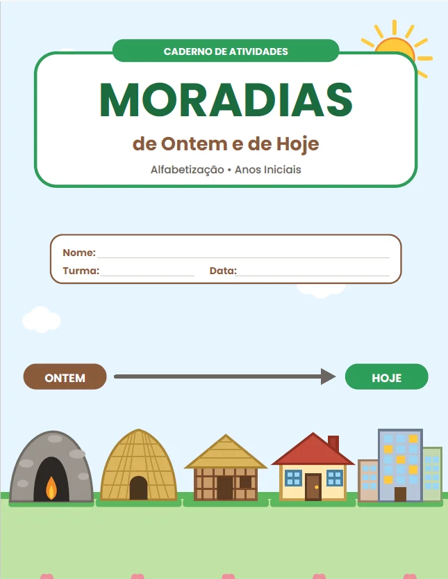 ATIVIDADES: MORADIAS DE ONTEM E DE HOJE- GEOGRAFIA ANOS INICIAIS — amostra 1: Com o Caderno de Atividades – Moradias de…