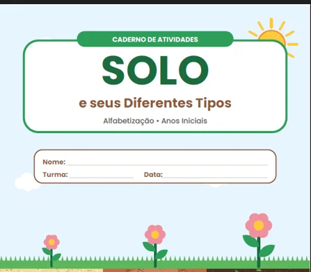 ATIVIDADES: SOLO E SEUS DIFERENTES TIPOS - GEOGRAFIA ANOS INICIAIS — Alfabetização para Educação Infantil: O Caderno de…