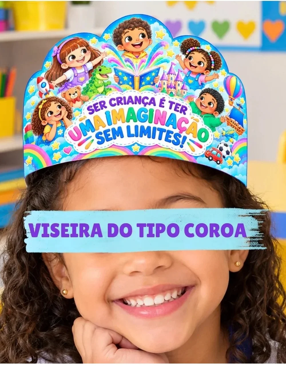 ATVIDADE DIA DAS CRIANÇAS (VISEIRA COROA) | IMAGINAÇÃO SEM LIMITES — Datas comemorativas para Educação Infantil: Viseira…