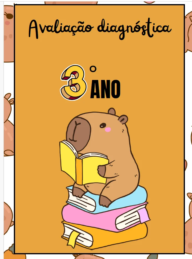 ✨📘 AVALIAÇÃO DIAGNÓSTICA – 3º ANO 📘✨CAPIVARA ANOS INICIAIS — capa do material