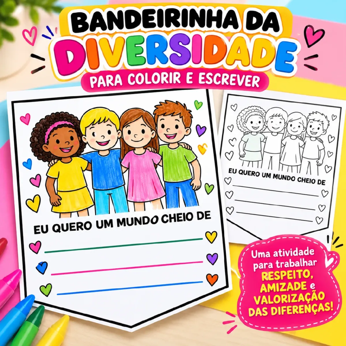 Bandeirinha da Diversidade para Colorir e Escrever — Português para Educação Infantil: Bandeirinha da diversidade para…