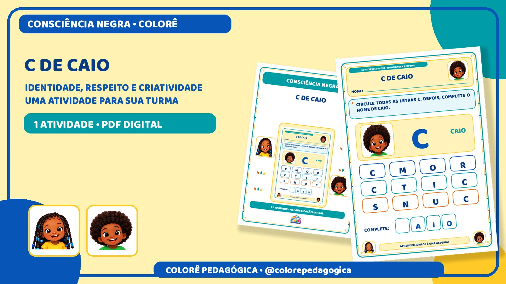 C de Caio | Letra C e Consciência Negra Alfabetização. — amostra 3: Atividade para reconhecer a letra C e completar o nome… C de Caio | Letra C e Consciência Negra Alfabetização. — amostra 3: Atividade para reconhecer a letra C e completar o nome…