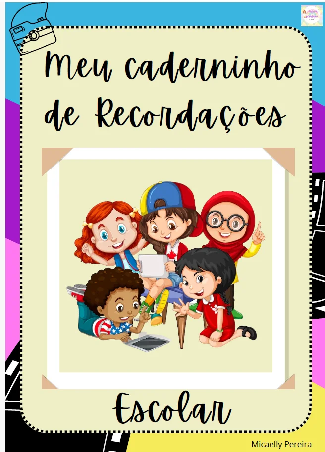 📚✨ CADERNINHO DAS RECORDAÇÕES – MEMÓRIAS QUE FICAM PARA SEMPRE! 📸💛 — Alfabetização para Educação Infantil: O Caderninho…