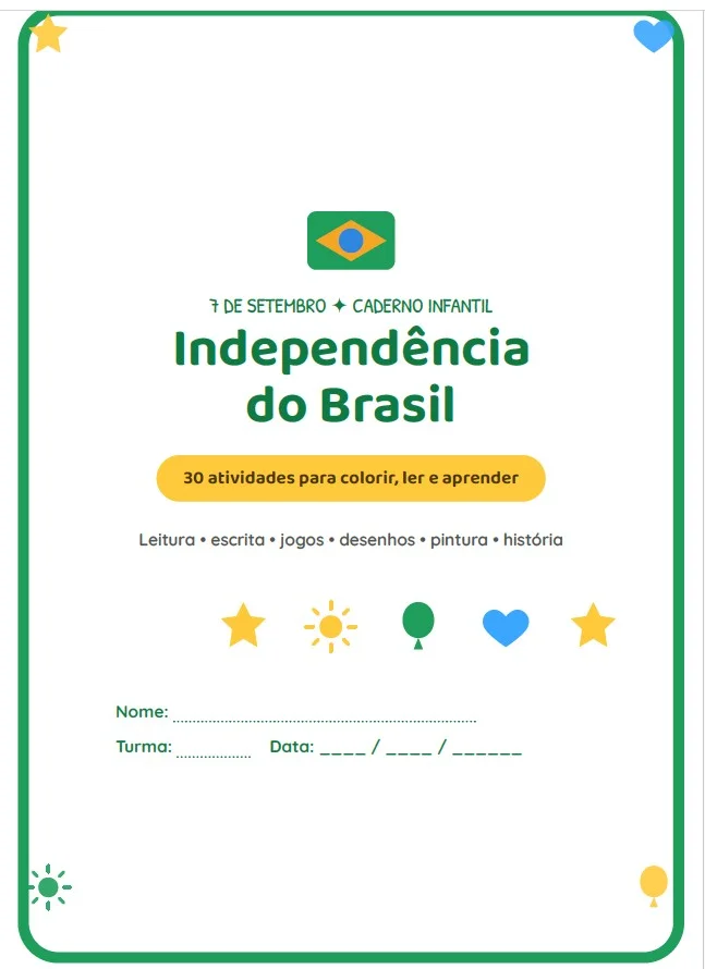CADERNO DA INDEPENDÊNCIA DO BRASIL – 20 ATIVIDADES! — amostra 1: Que tal trabalhar o 7 de Setembro de forma divertida,…