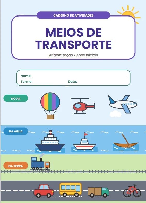 CADERNO DE ATIVIDADES: MEIOS DE TRANSPORTE - ANOS INICIAIS — amostra 1: O Caderno de Atividades – Meios de Transporte é um…