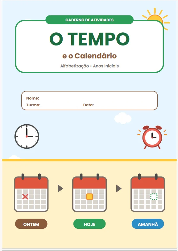 CADERNO DE ATIVIDADES: O TEMPO E O CALENDÁRIO - ANOS INICIAIS — amostra 1: O Caderno de Atividades – O Tempo e o Calendário…