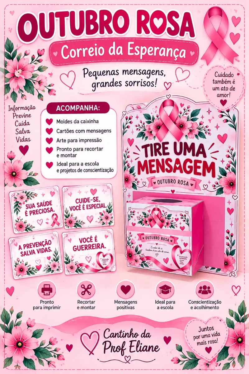 CAIXA DE MENSAGEM OUTUBRO ROSA — amostra 1: O material inclui diversas cartinhas/mensagens com frases sobre autocuidado,…