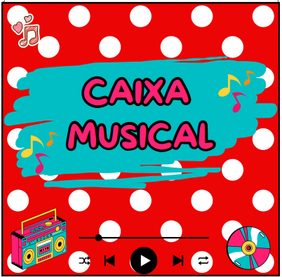 Caixa músical – Material Pedagógico — amostra 1: Sobre o CAIXA MÚSICAL