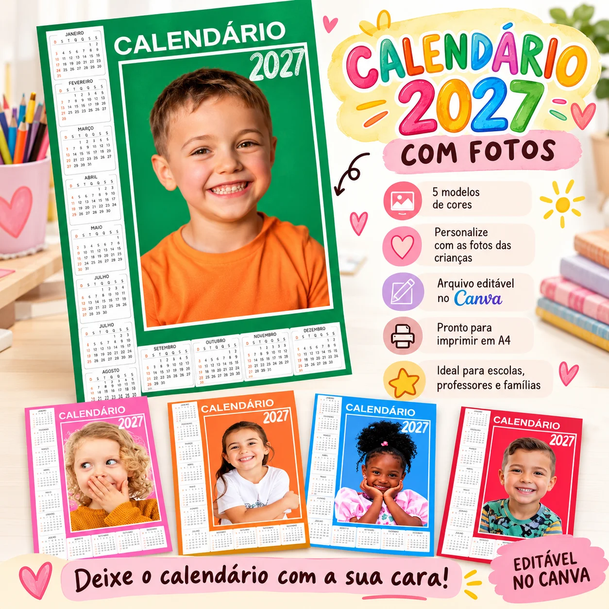 Calendário 2027 com Foto da Criança | Editável no Canva — Datas comemorativas para Educação Infantil: Calendário 2027…
