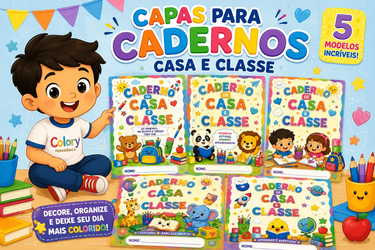 Capas para cadernos Educação Infantil e Fundamental. — Apostilas para Educação Infantil: Capas para cadernos Educação…