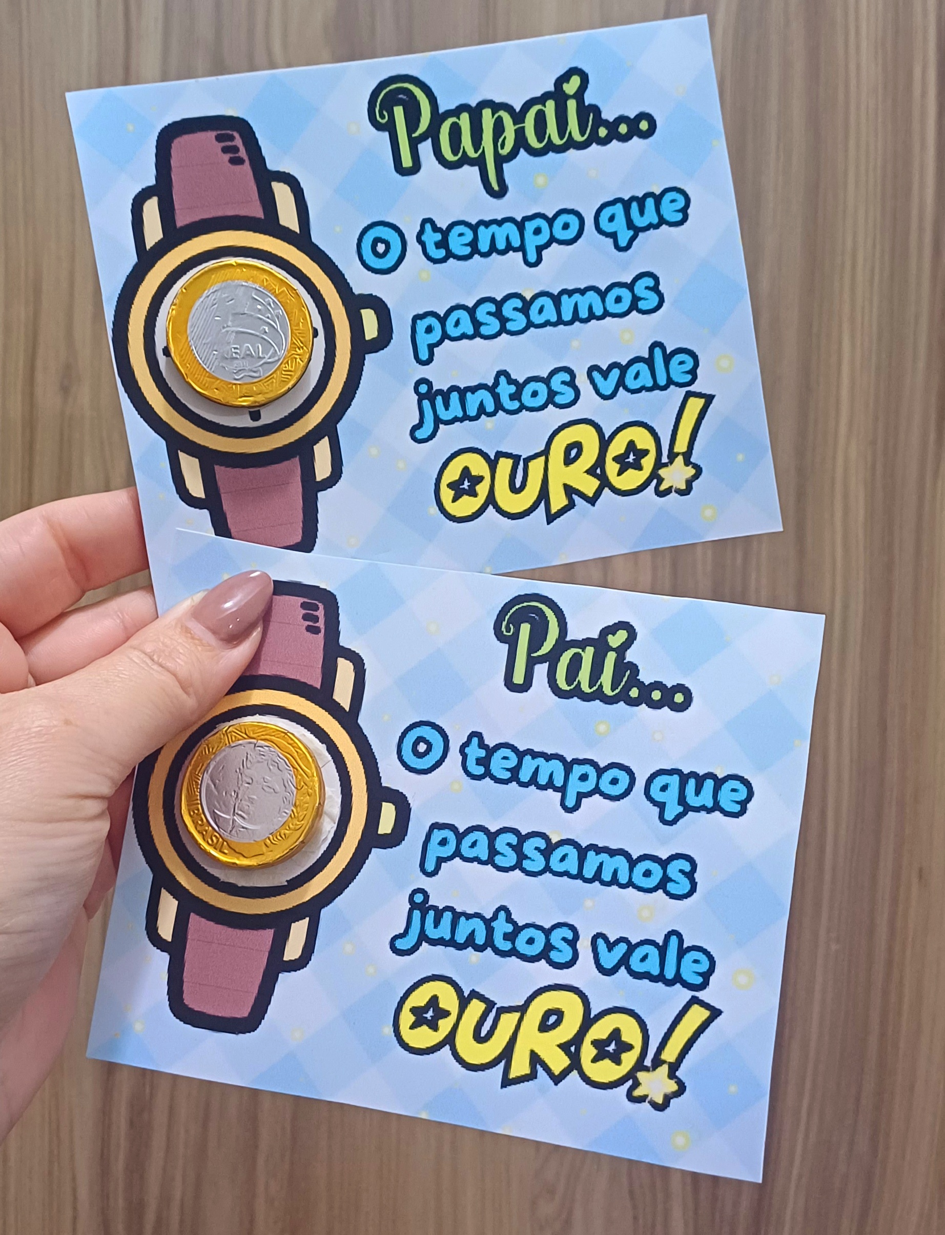 Cartão dia dos pais " o tempo que passamos juntos vale ouro" – PDF para Imprimir — amostra 2: Formato e entrega