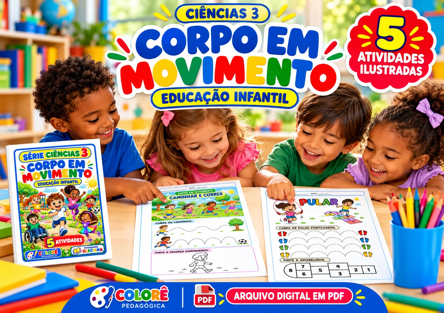 Ciências Corpo em Movimento 5 Atividades para Educação Infantil — amostra 1: Produto digital. Nenhum material físico será…