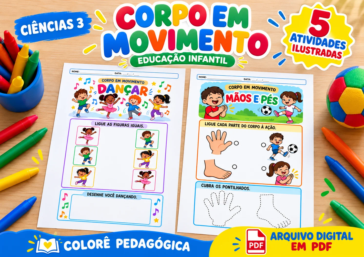 Ciências Corpo em Movimento 5 Atividades para Educação Infantil — amostra 2: Explore os movimentos do corpo com 5…
