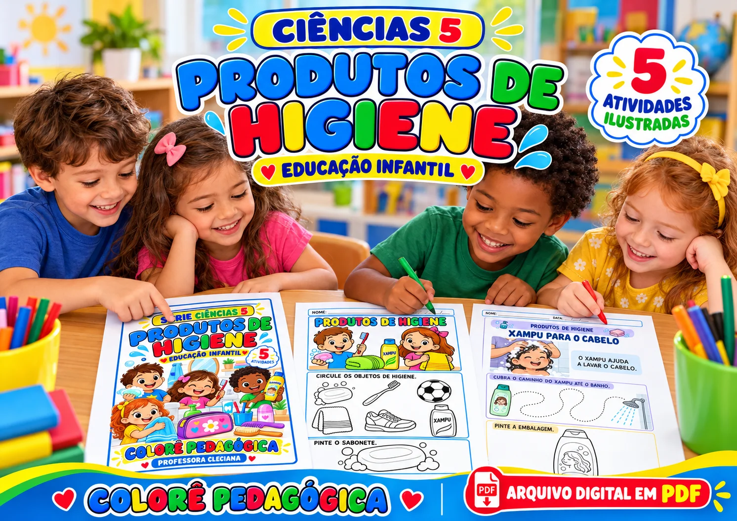 Ciências Produtos de Higiene 5 Atividades Educação Infantil — amostra 1: Produto digital. Nenhum material físico será…