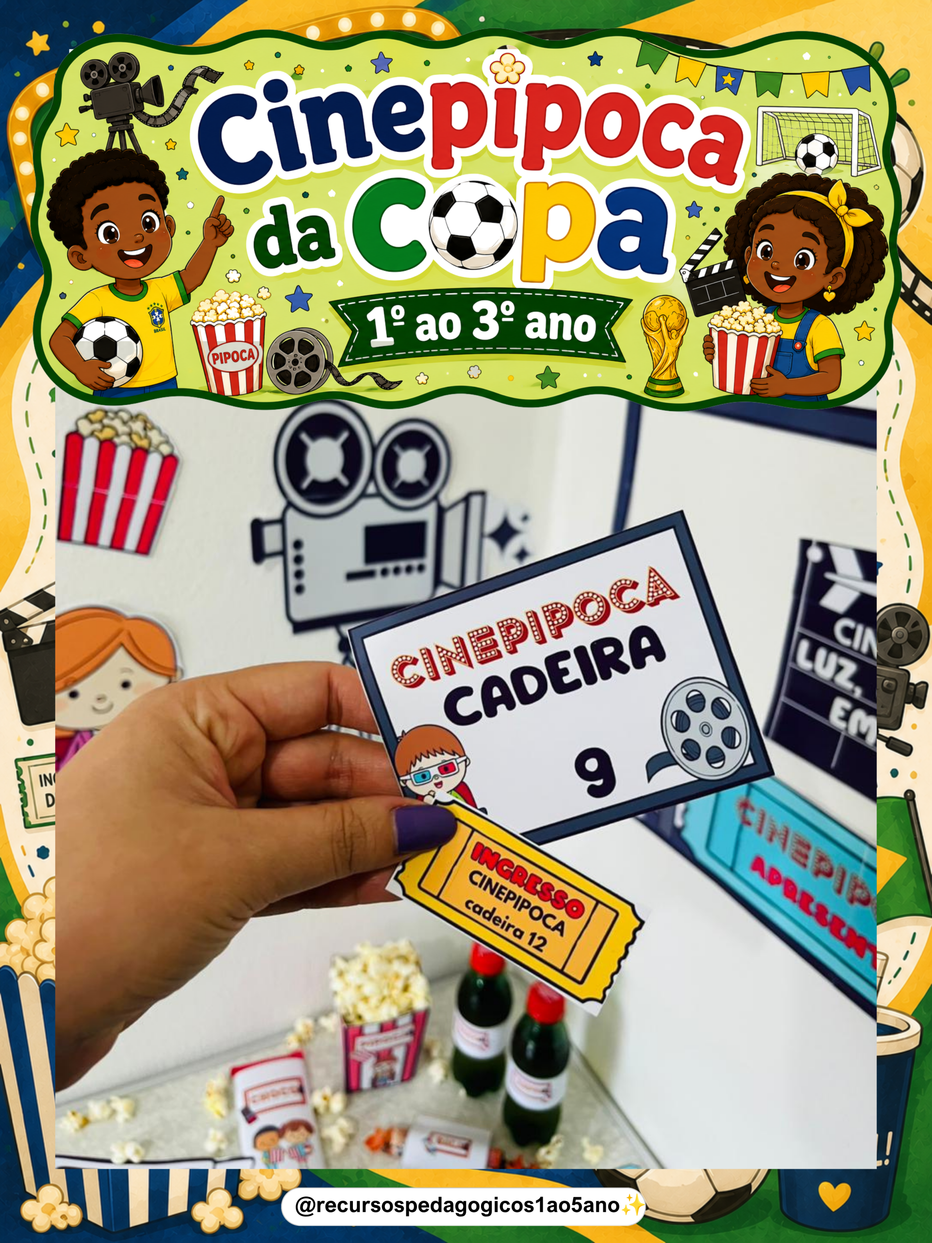 CINEPIPOCA DA COPA – Kit de leitura e alfabetização – PDF para Imprimir — amostra 1: 📦 O que acompanha