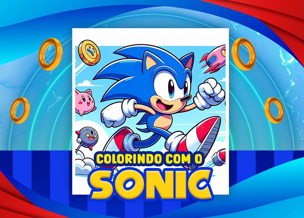 COLORIR COM SONIC - 💙⚡ VELOCIDADE, AVENTURA E MUITA COR! — capa do material