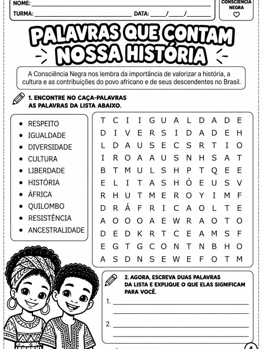 Consciência Negra – 2 Atividades Grátis — amostra 1: ATIVIDADES DE CONSCIÊNCIA NEGRA GRÁTIS PARA IMPRIMIR Consciência Negra – 2 Atividades Grátis — amostra 1: ATIVIDADES DE CONSCIÊNCIA NEGRA GRÁTIS PARA IMPRIMIR