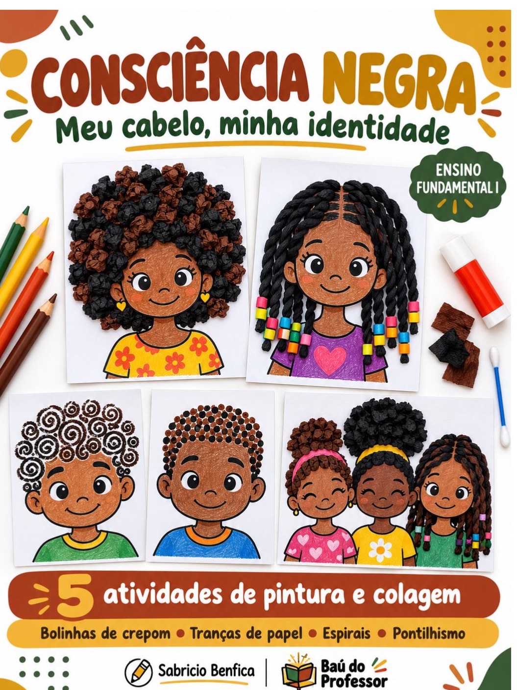 Consciência Negra: 5 Atividades de Pintura e Colagem – Fundamental 1 — Alfabetização para 1º ano: 5 atividades de…