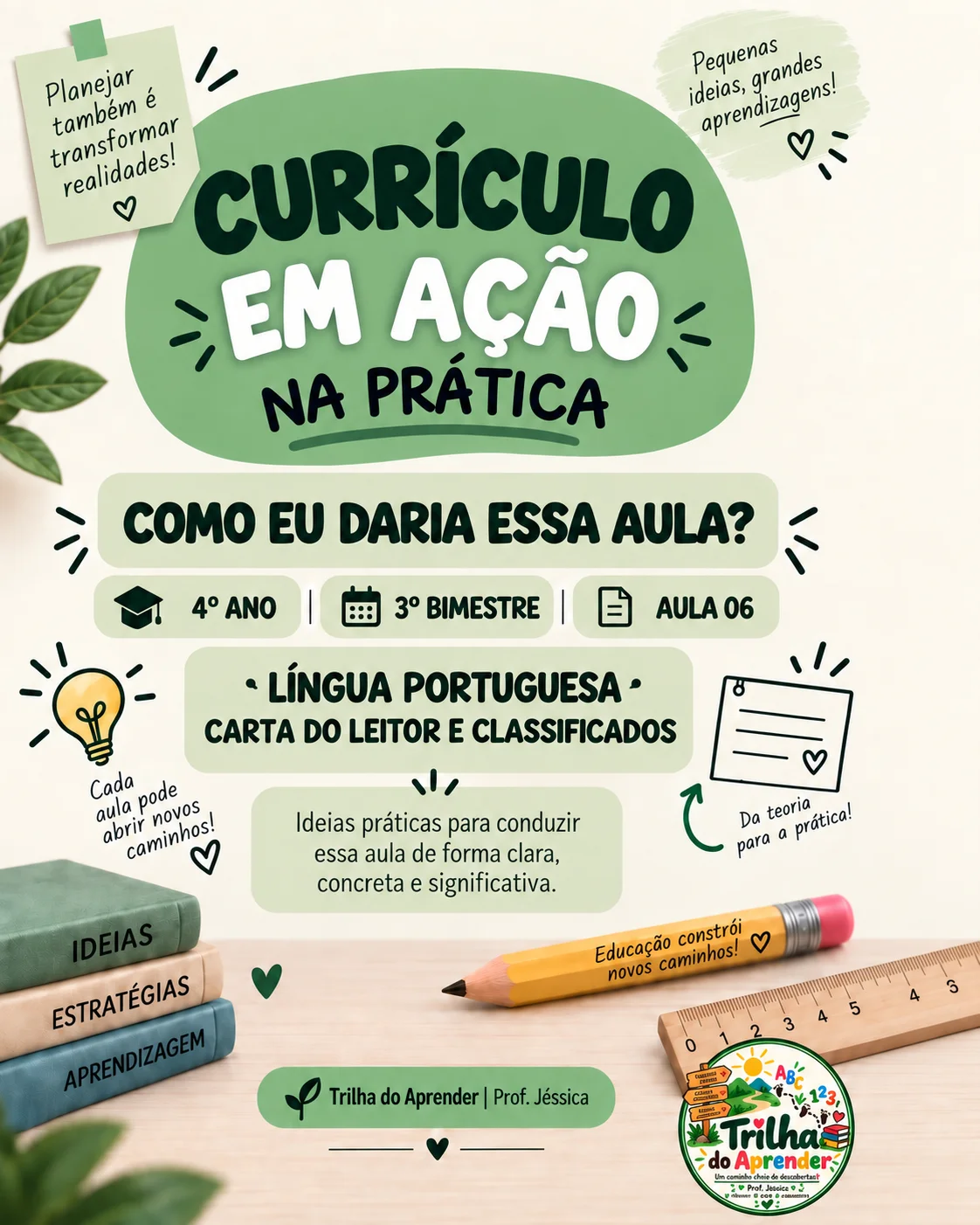 Currículo em Ação na Prática – Aula 06 | LP 3bim — Português para 4º ano: Aula 06 de Língua Portuguesa 3° bimestre, já…