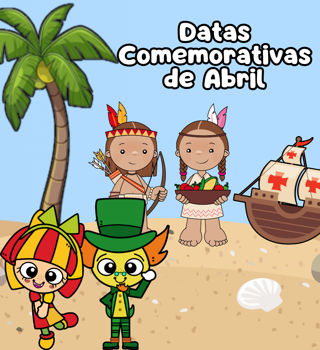 Datas Comemorativas de Abril: Kit com 3 Materiais em PDF — Apostilas para Educação Infantil: Trabalhe as datas…