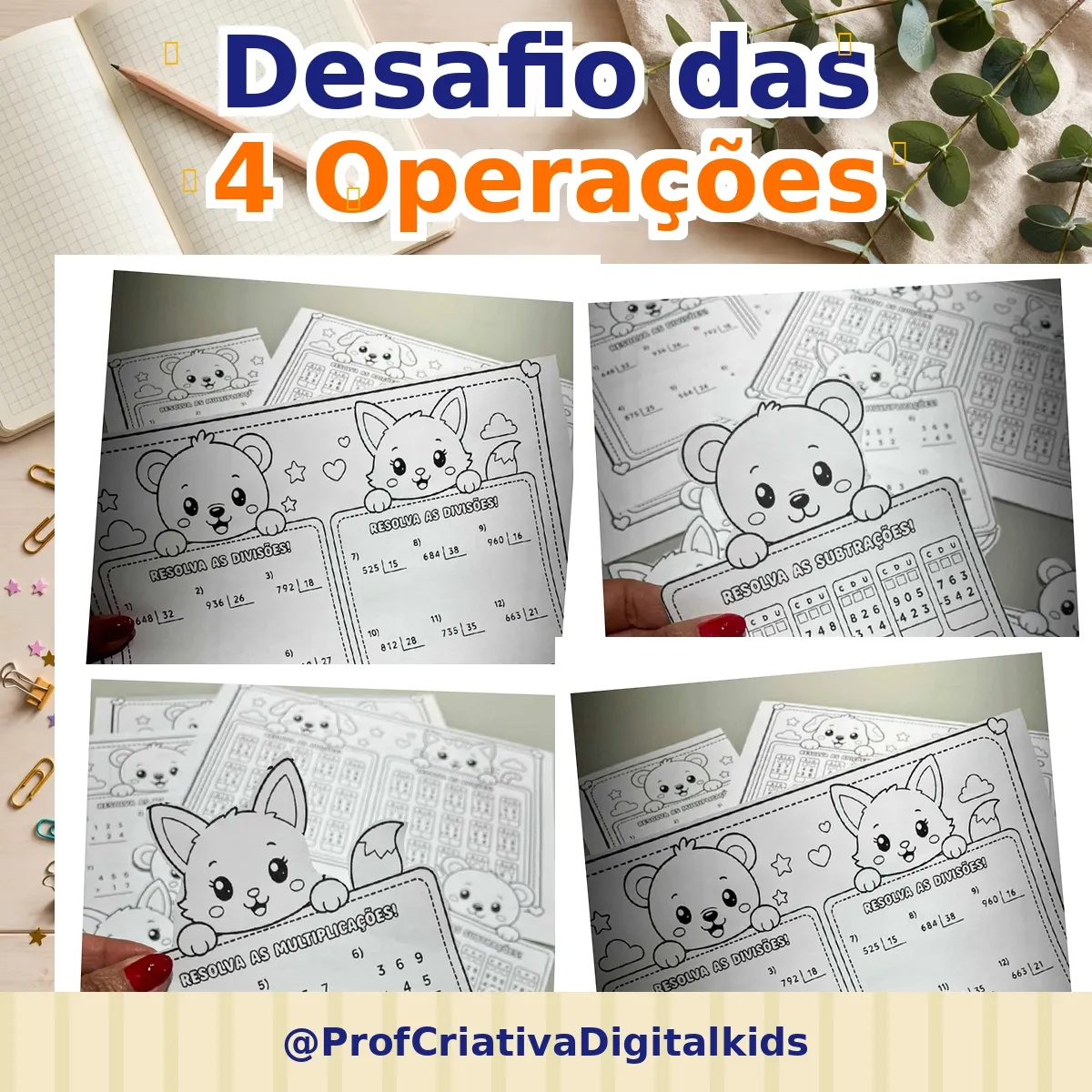 Desafio das 4 Operações Matemáticas - 3° ao 5° ano — Matemática para 3º ano: O Desafio das 4 Operações foi preparado…