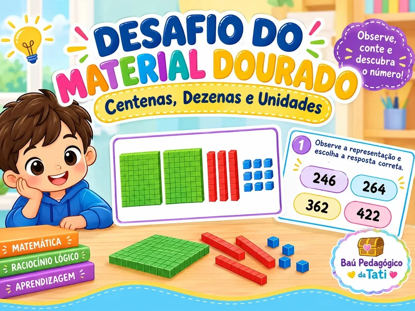 Desafio do Material Dourado | Centenas, Dezenas e Unidades — Matemática para 1º ano: Desafios de matemática com material…