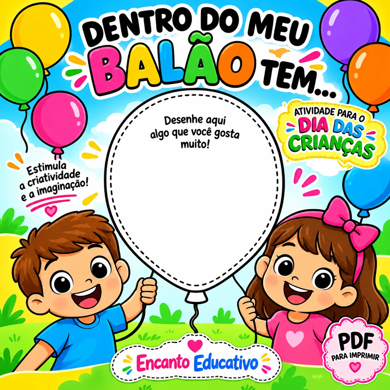 Dia das Crianças – Atividade Dentro do Meu Balão PDF — Datas comemorativas para Educação Infantil: Atividade de desenho…