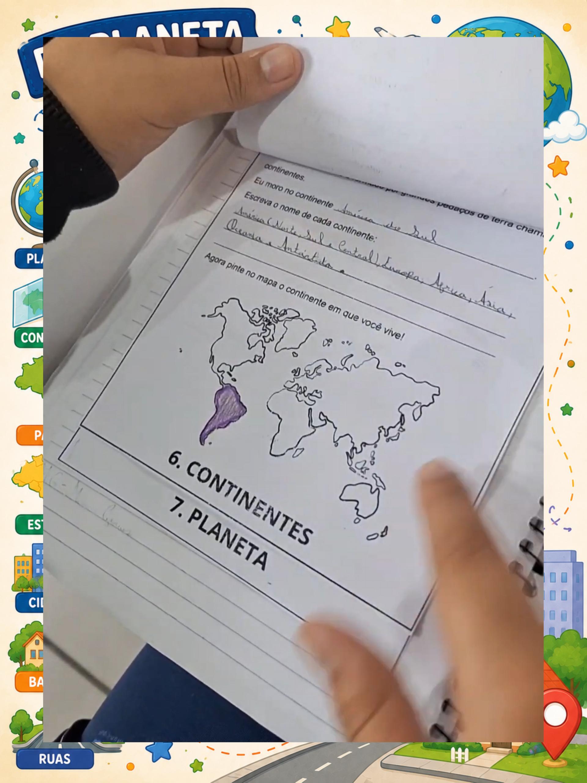 Do Planeta aos Continentes, Países, Estados, Cidades, Bairros e Ruas + DIA DA TERRA | 5º ano — amostra 3: Do Planeta aos…
