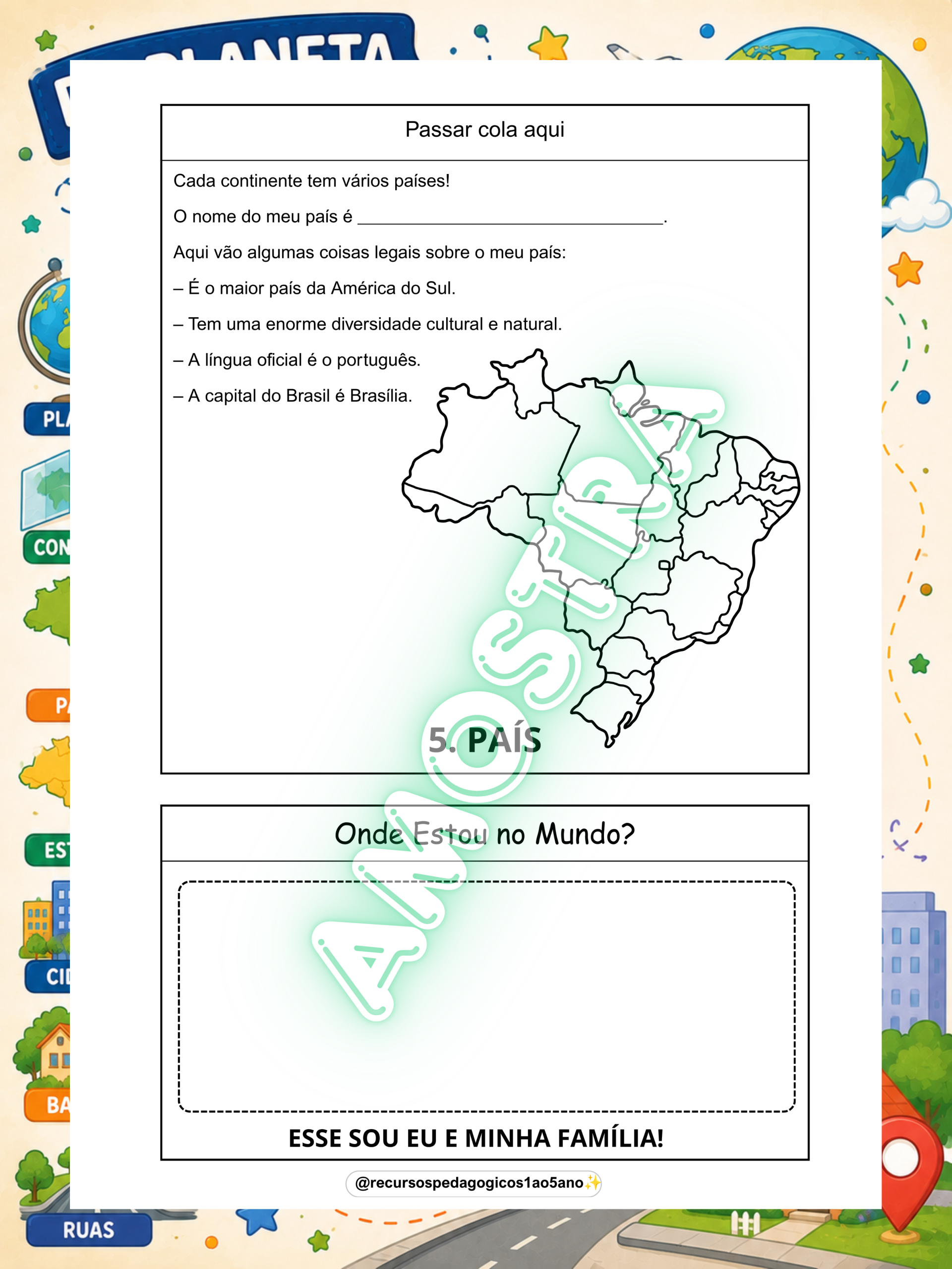 Do Planeta aos Continentes, Países, Estados, Cidades, Bairros e Ruas + DIA DA TERRA | 5º ano — amostra 6: Do Planeta aos…