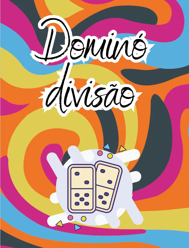 DOMINÓ DA DIVISÃO — aprender divisão pode ser muito mais divertido! — capa do material
