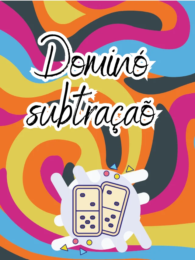 DOMINÓ DA SUBTRAÇÃO — aprender matemática brincando! — capa do material