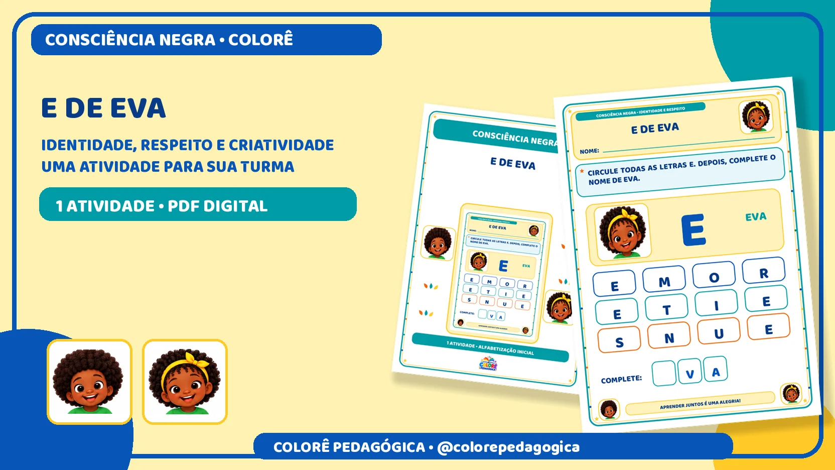 E de Eva | Letra E e Consciência Negra Alfabetização — amostra 3: Atividade para reconhecer a letra E e completar o nome…
